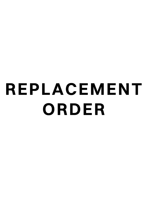 Replacement Order