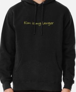 Kim Is My Lawyer Pullover Hoodie